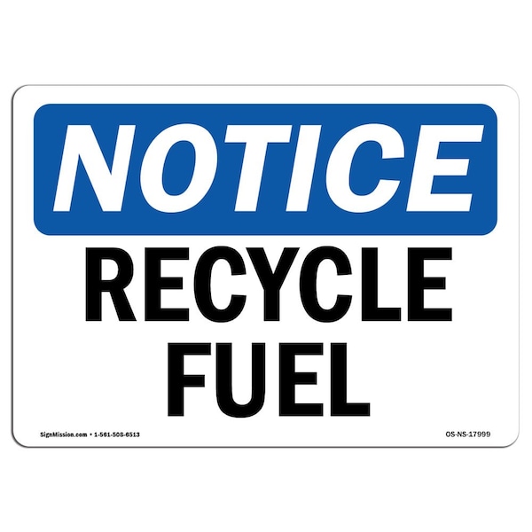 Safety Sign, OSHA Notice, 3.5" Height, Recyclable Fuel Sign, Landscape, 10PK